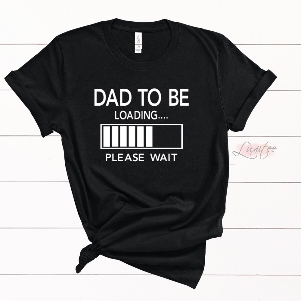 Dad To Be Shirt